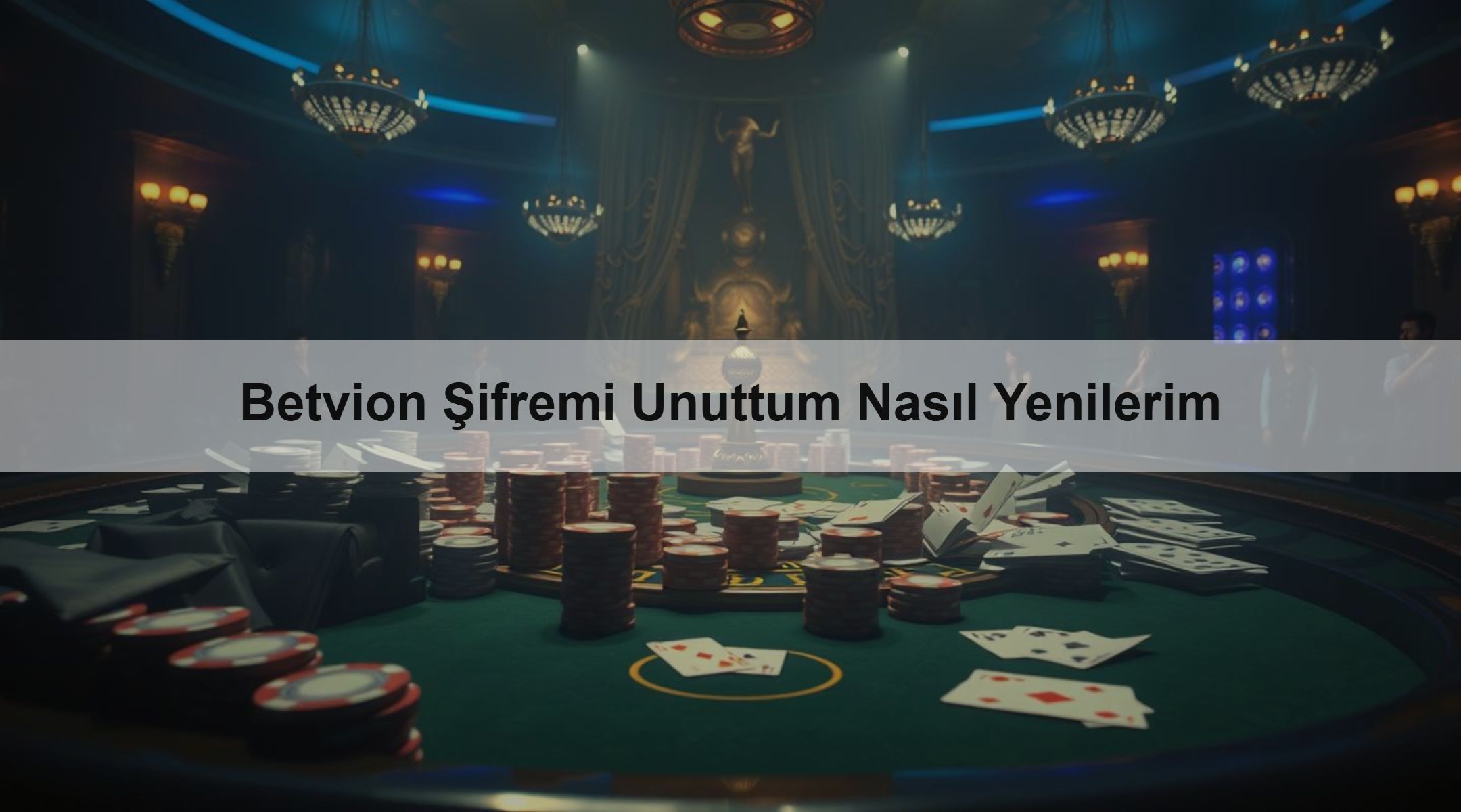 Betvion Şifremi Unuttum Nasıl Yenilerim