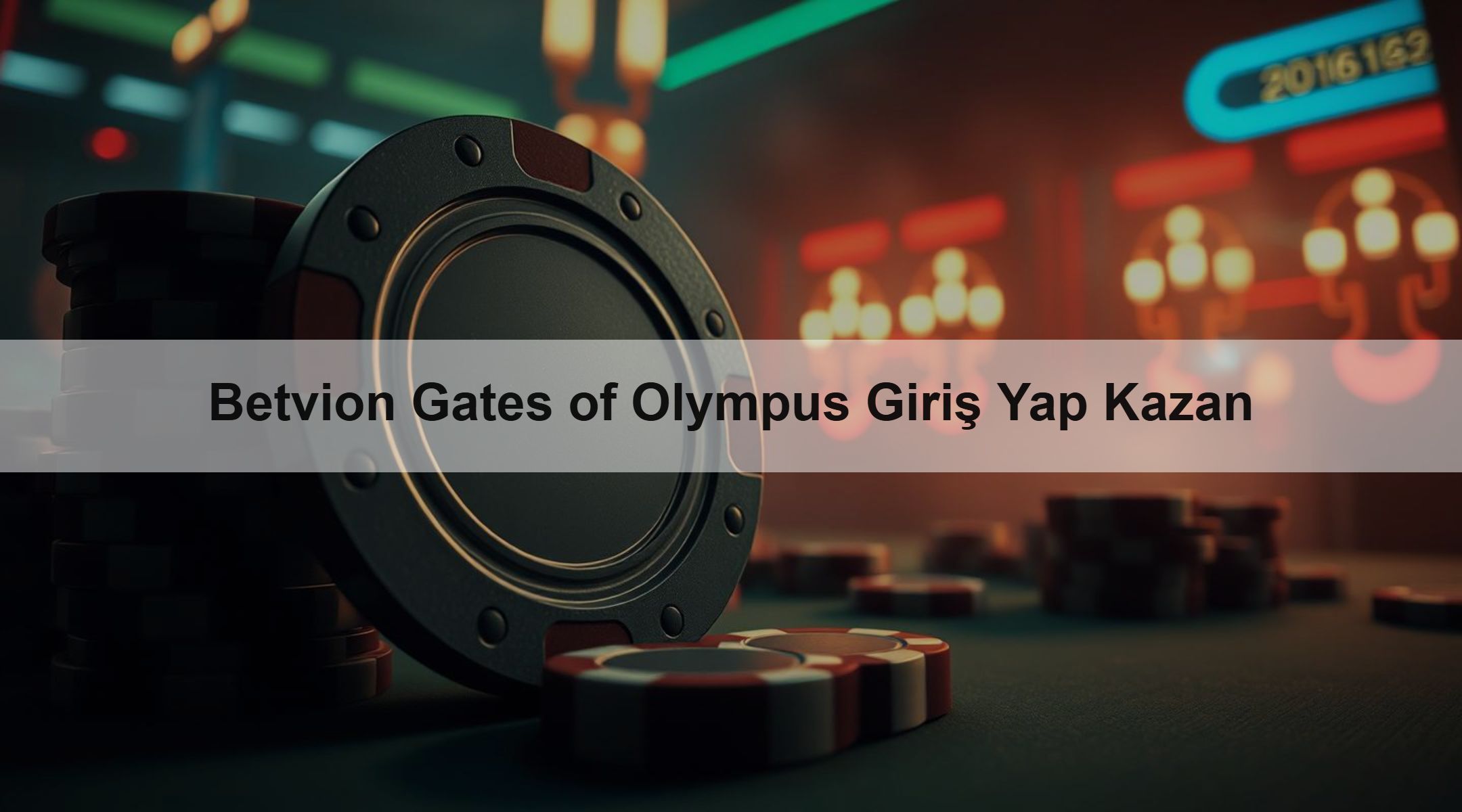 Betvion Gates of Olympus Giriş Yap Kazan